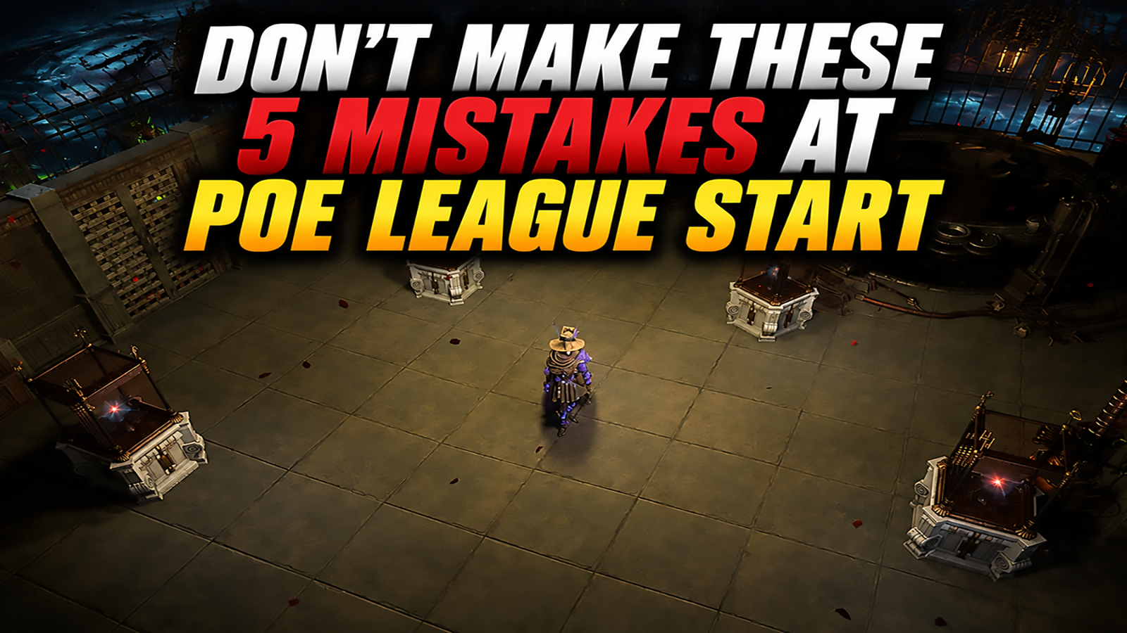 Don't Make These 5 Mistakes at PoE 3.30 League Start